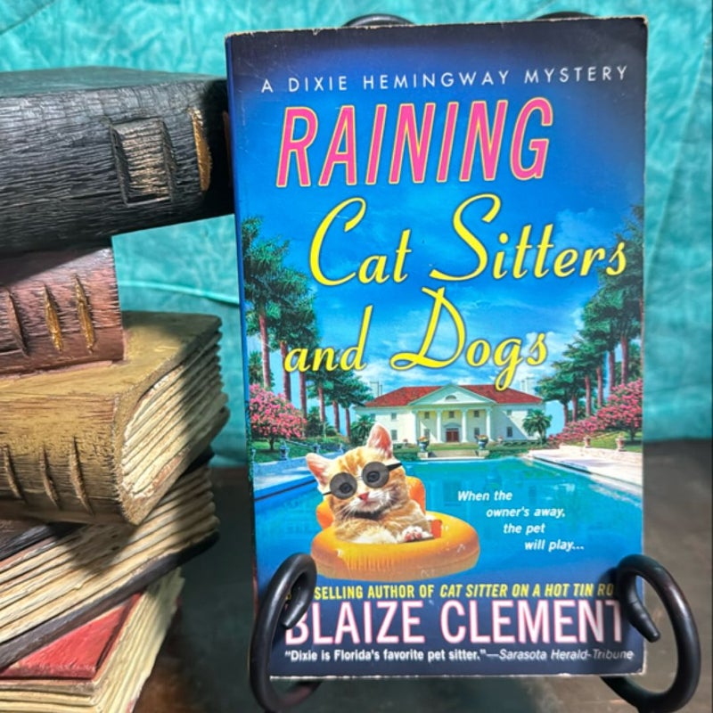 Raining Cat Sitters and Dogs