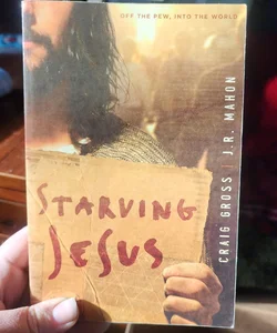 Starving Jesus