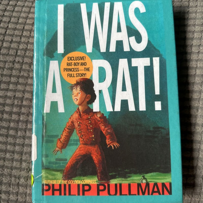 I Was a Rat!