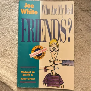 Who Are My Real Friends?