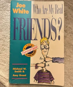 Who Are My Real Friends?