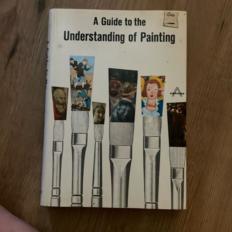 A Guide to the Understanding of Painting