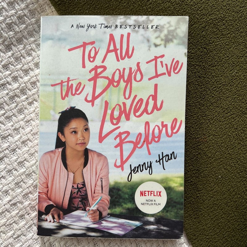 To All the Boys I've Loved Before