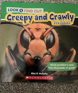 Creepy and Crawly Predators