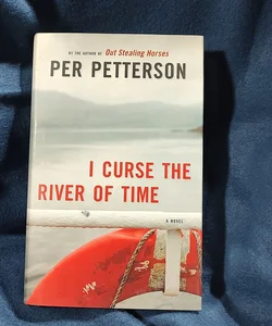 I Curse the River of Time