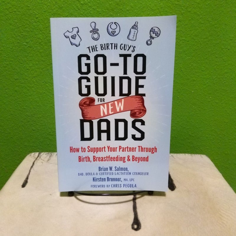 The Birth Guy's Go-To Guide for New Dads