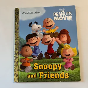 Snoopy and Friends (the Peanuts Movie)
