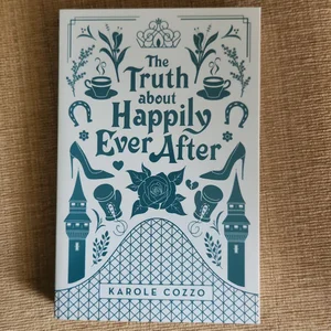The Truth about Happily Ever After