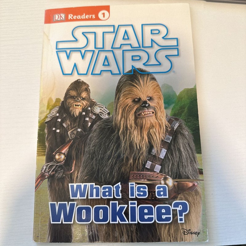 DK Readers L1: Star Wars: What Is a Wookiee?