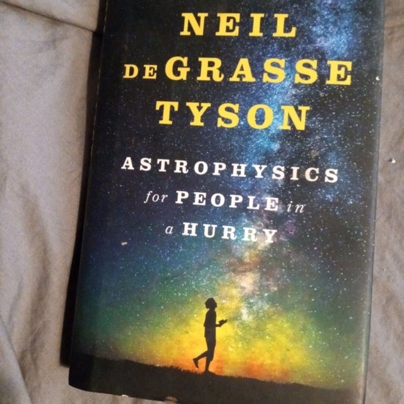 Astrophysics for People in a Hurry