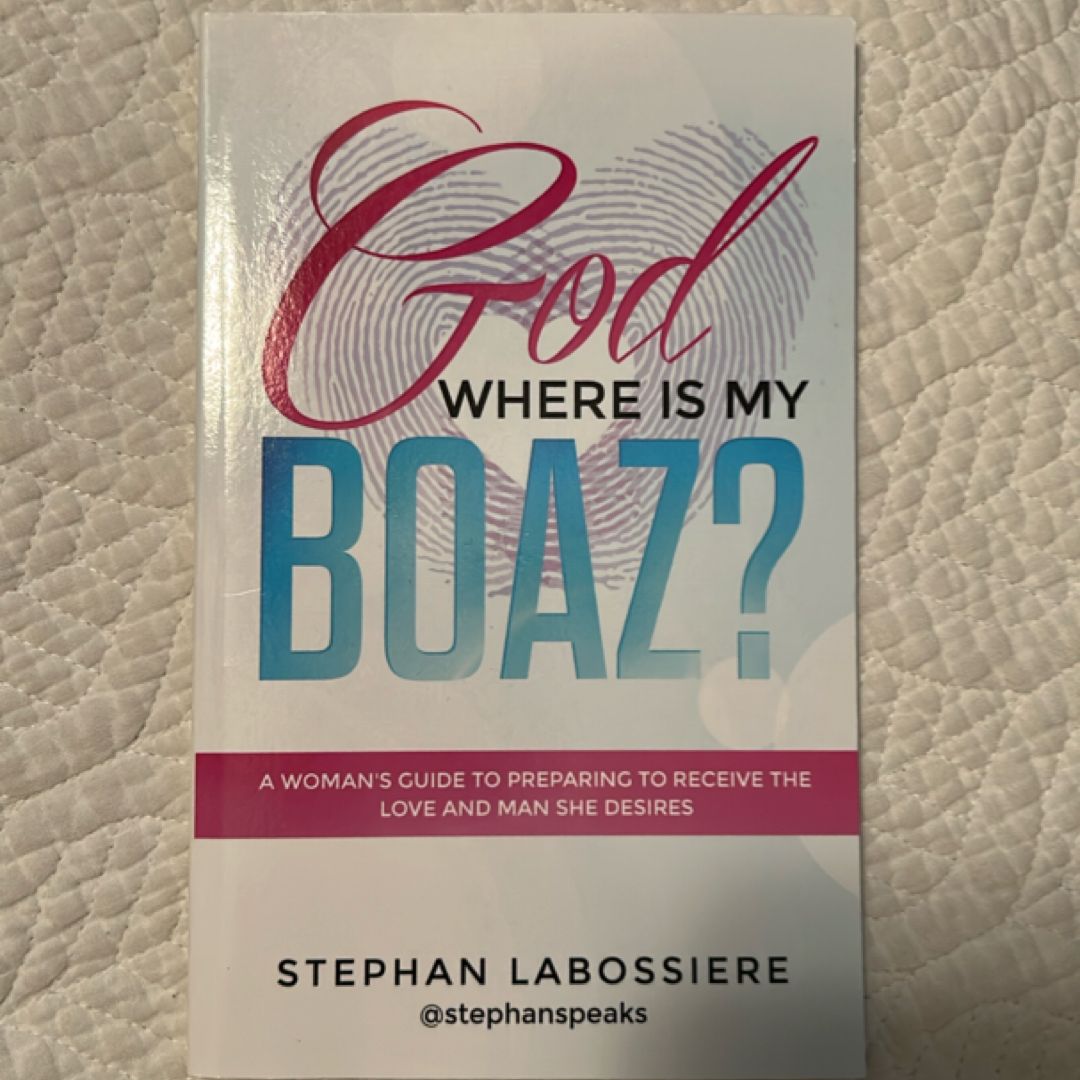 God Where Is My Boaz?