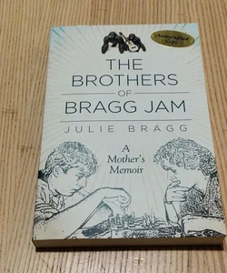 The Brothers of Bragg Jam