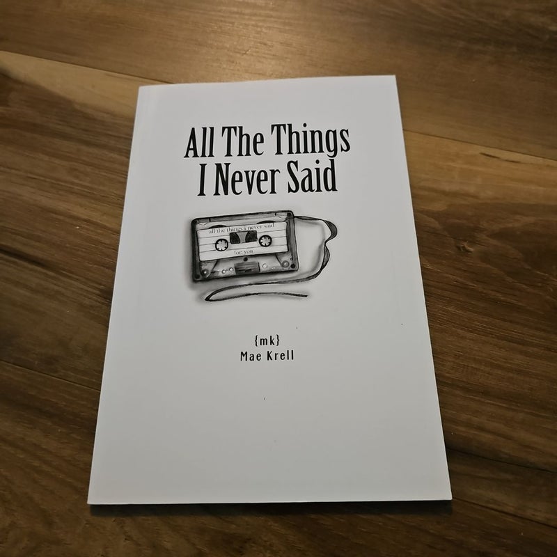 All the Things I Never Said