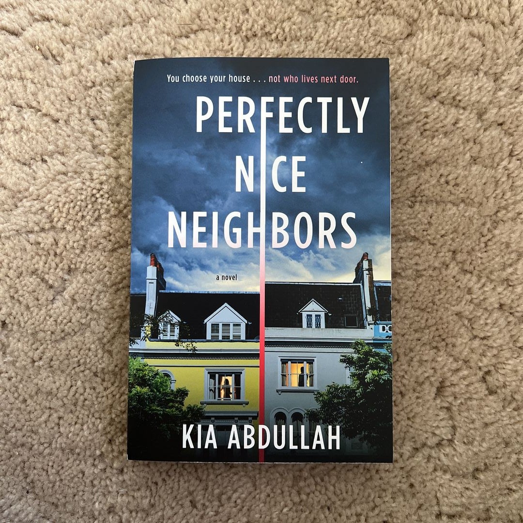 Perfectly Nice Neighbors by Kia Abdullah: 9780593713815