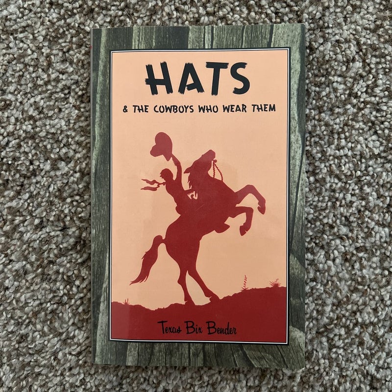 Hats and the Cowboys Who Wear Them