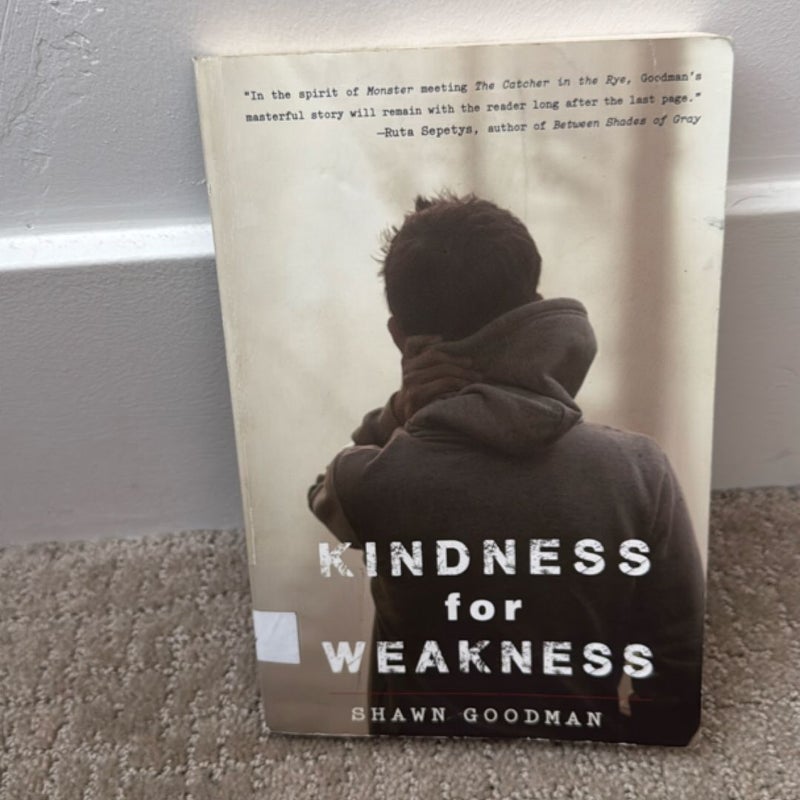 Kindness for Weakness