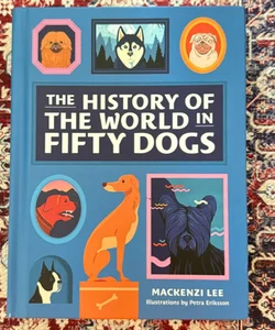 The History of the World in Fifty Dogs