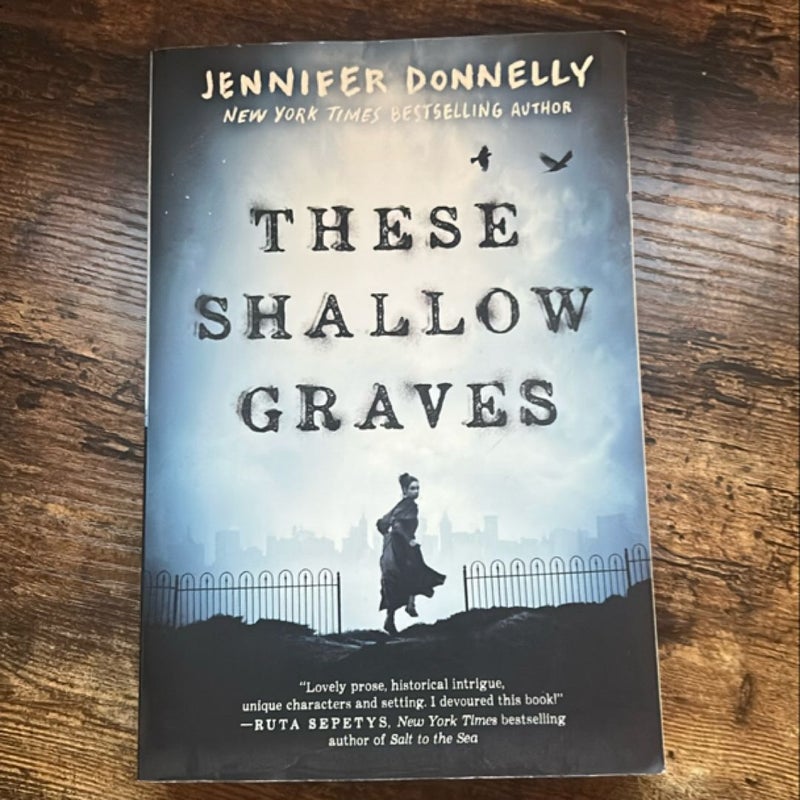 These Shallow Graves