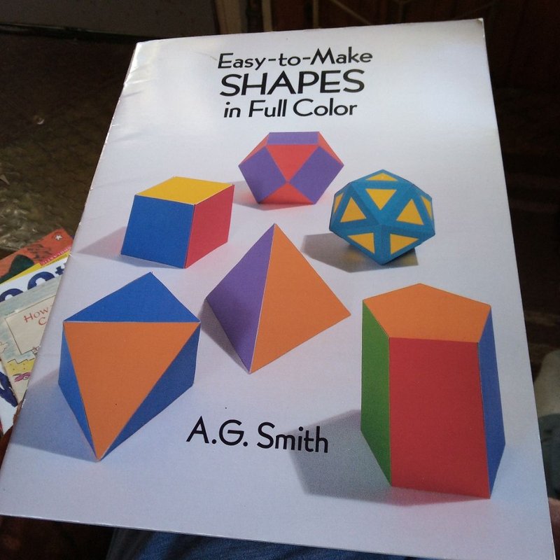 Easy-to-Make Three-D Shapes by A. G. Smith