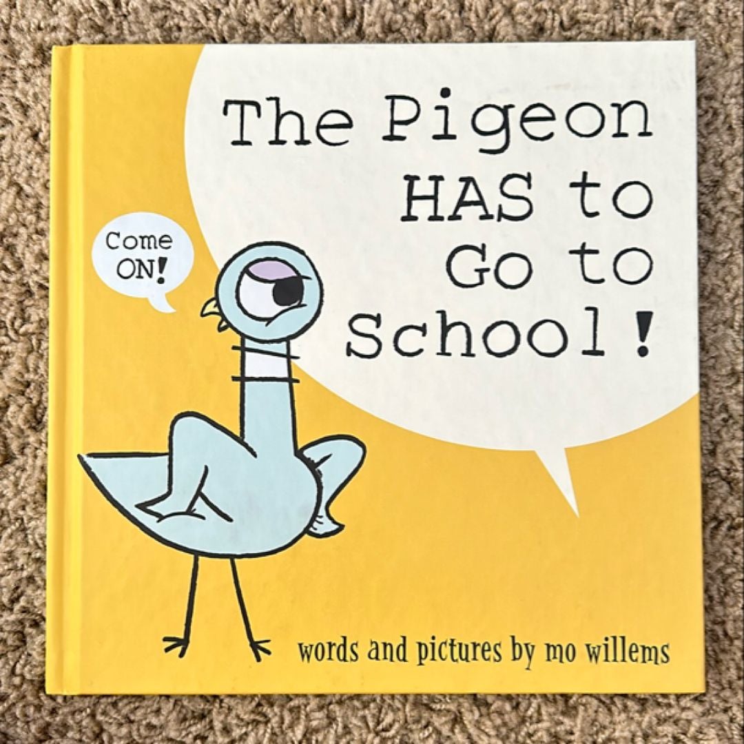 The Pigeon HAS to Go to School!