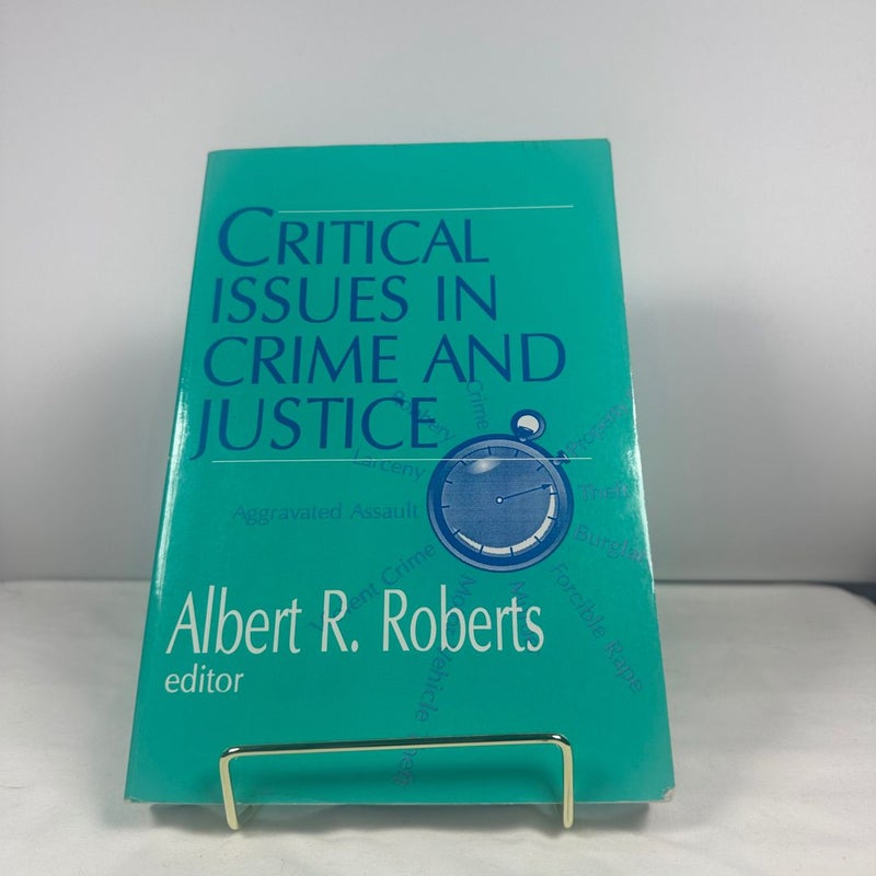 Critical Issues in Crime and Justice