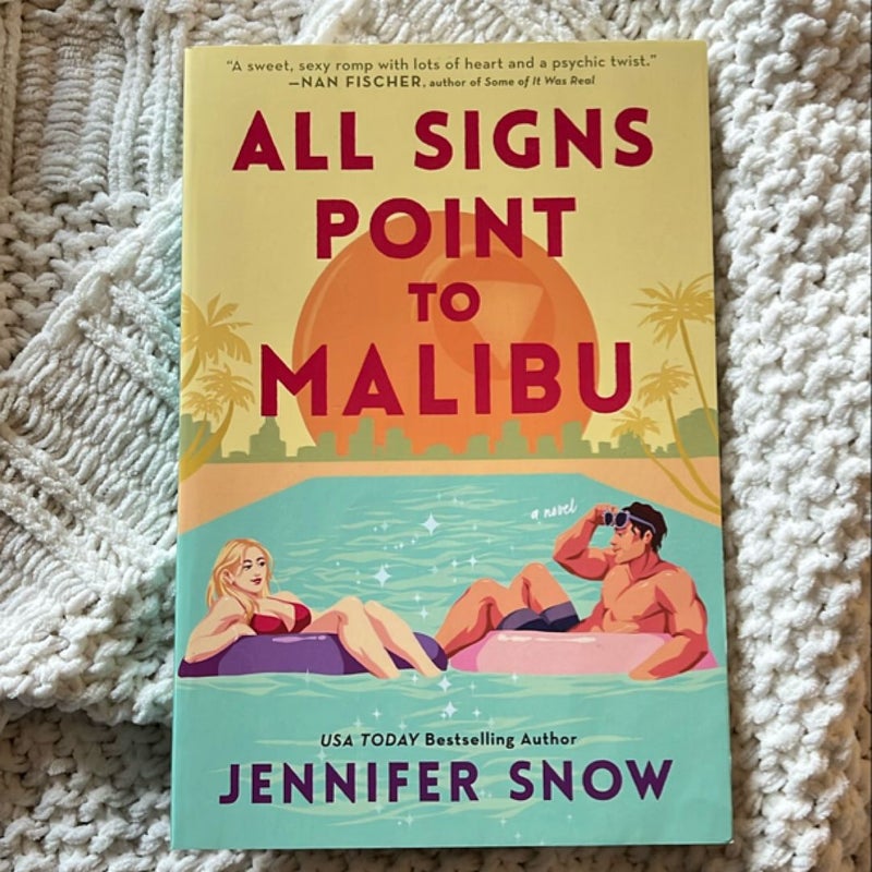 All Signs Point to Malibu