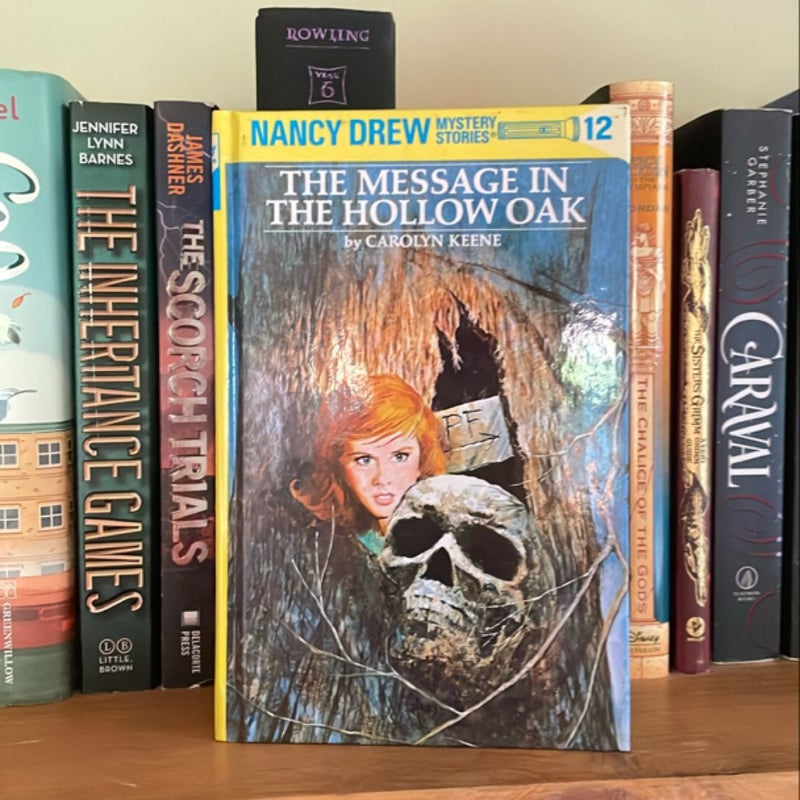 Nancy Drew 12: the Message in the Hollow Oak