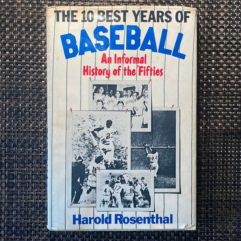 The Ten Best Years of Baseball