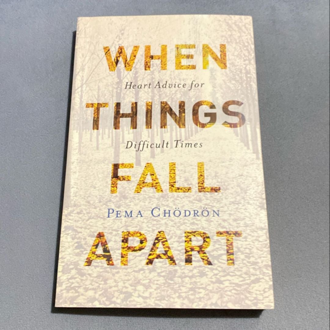 When Things Fall Apart