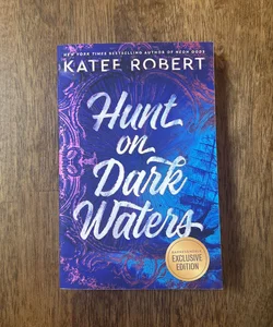 Hunt on Dark Waters (Barnes & Noble Exclusive Edition)