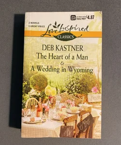 The Heart of a Man and a Wedding in Wyoming