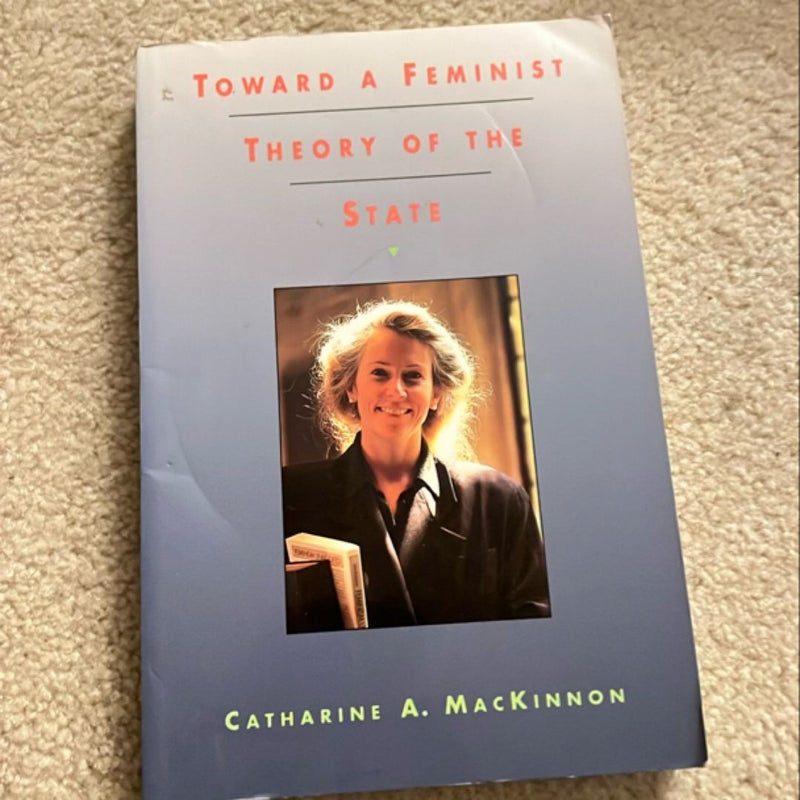 Toward a Feminist Theory of the State