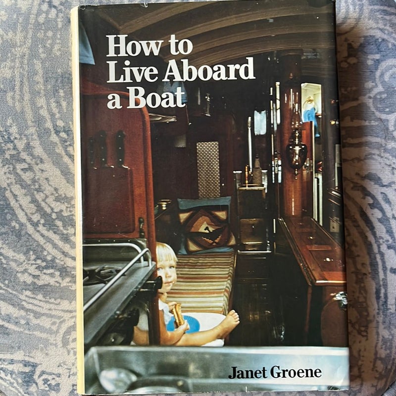 How to Live Aboard a Boat