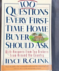 100 Questions Every First-Time Homebuyer Should Ask