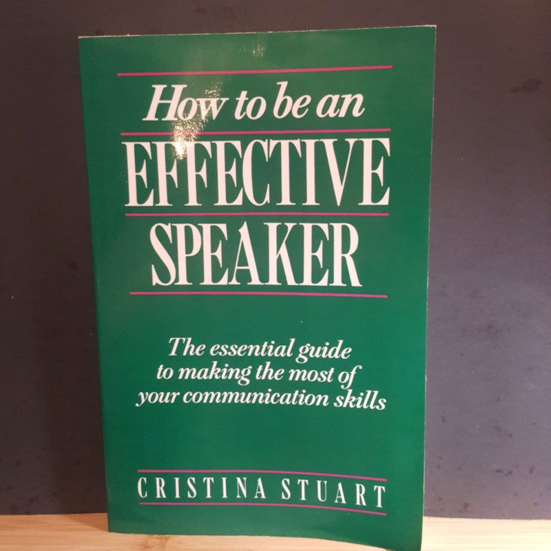 How to Be an Effective Speaker