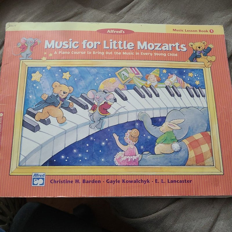 Music for Little Mozarts Music Lesson Book, Bk 1