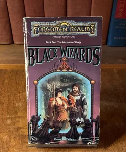 Black Wizards, First Edition First Printing