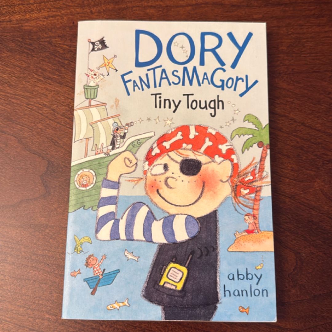 Dory Fantasmagory: Tiny Tough