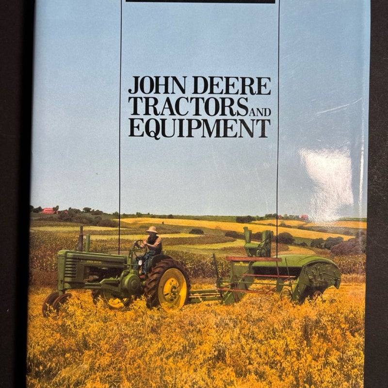 John Deere Tractors and Equipment, 1837-1959 Vol 1, Don Macmillan, Russell Jones