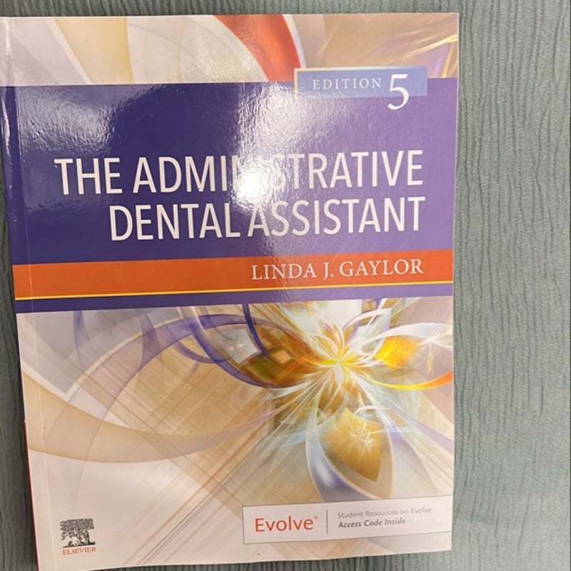 The Administrative Dental Assistant