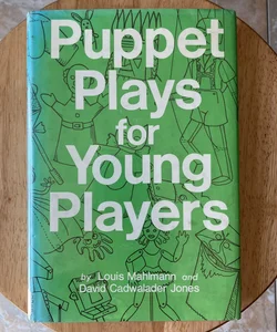 Puppet Plays for Young Players