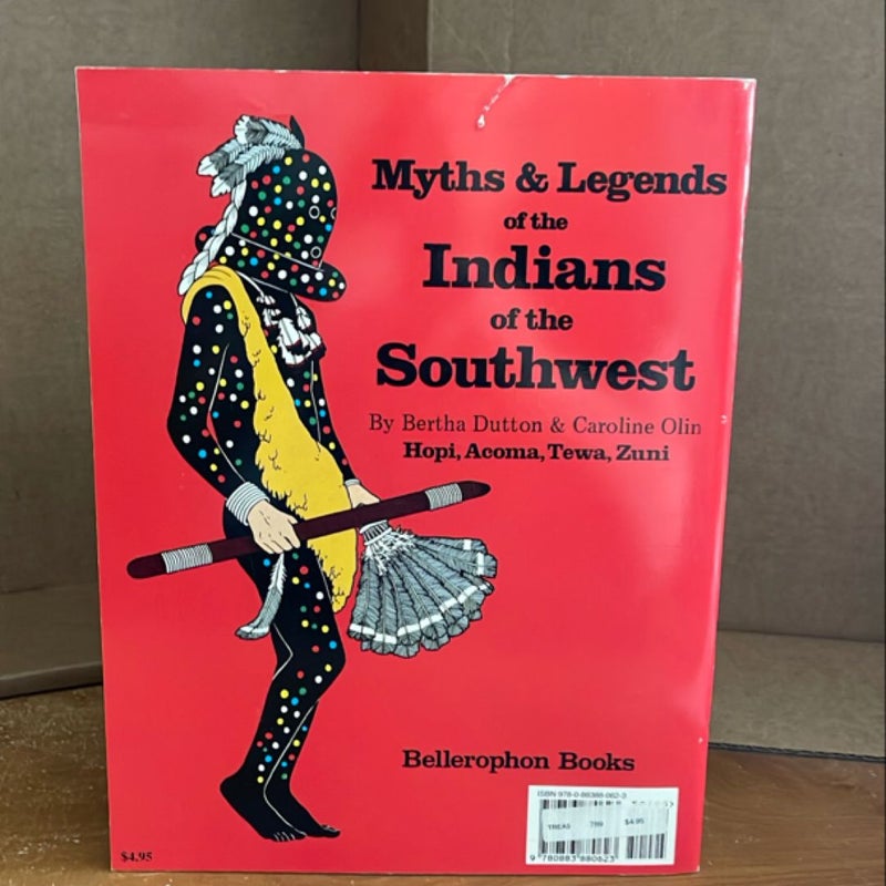 Myths and Legends of the Indians of the Southwest