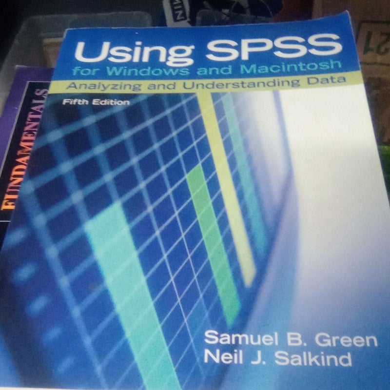 Using SPSS for Windows and Macintosh