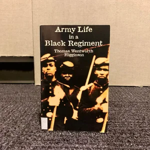 Army Life in a Black Regiment