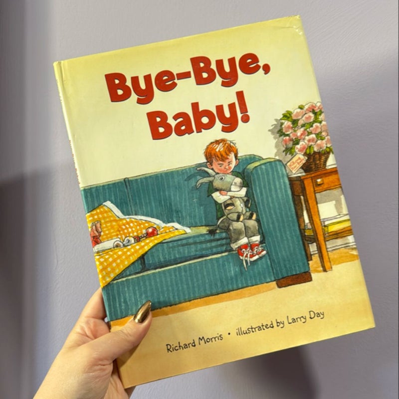 Bye-Bye, Baby!