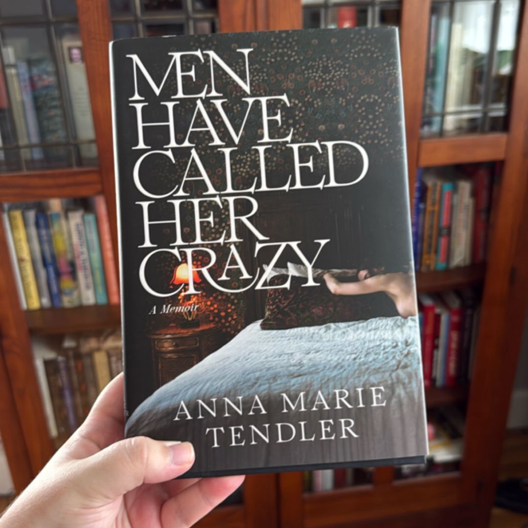 Men Have Called Her Crazy