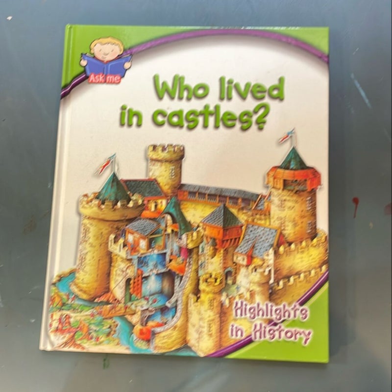 Who Lived in Castles?