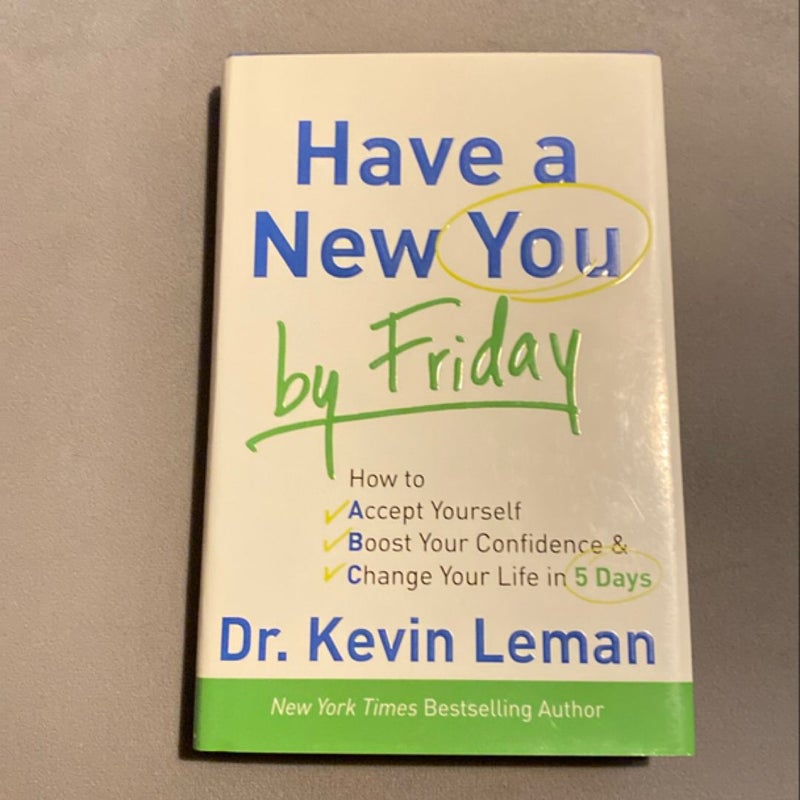 Have a New You by Friday