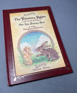The Classic Tale of The Velveteen Rabbit