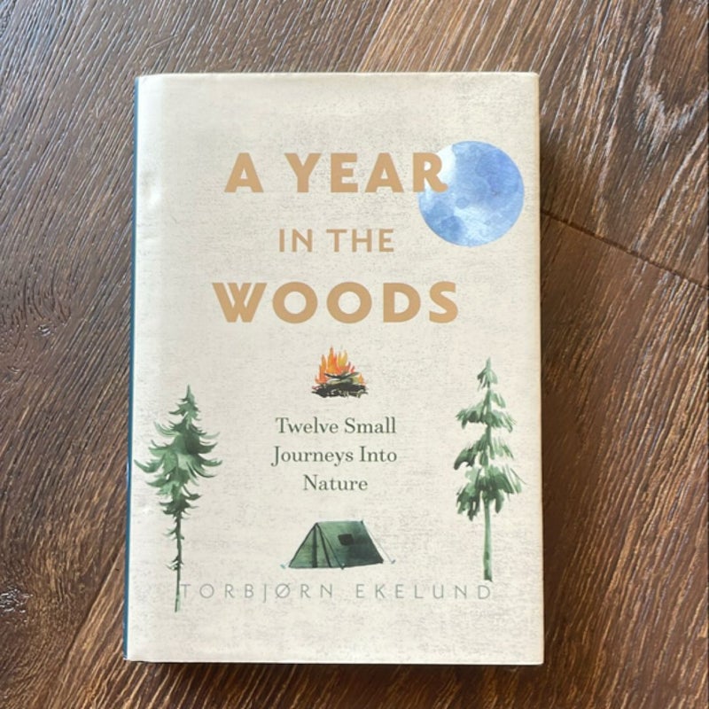 A Year in the Woods